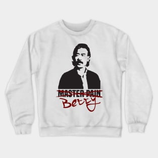 Betty (A.K.A Master Pain) - Kung Pow Crewneck Sweatshirt